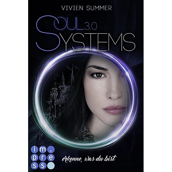 Erkenne, was du bist / SoulSystems Bd.3, Vivien Summer