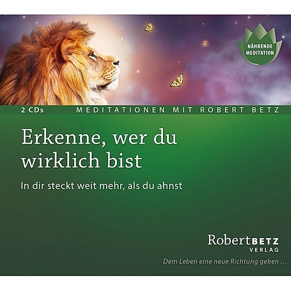 Erkenne, wer du wirklich bist,2 Audio-CDs, Robert Betz