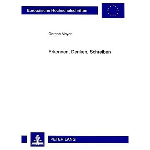 Erkennen, Denken, Schreiben, Gereon Mayer