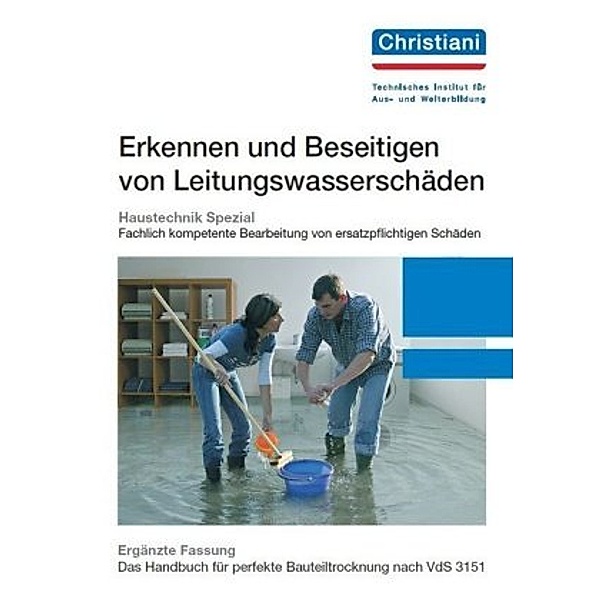 Erkennen und Beseitigen von Leitungswasserschäden, Lothar F. Droste