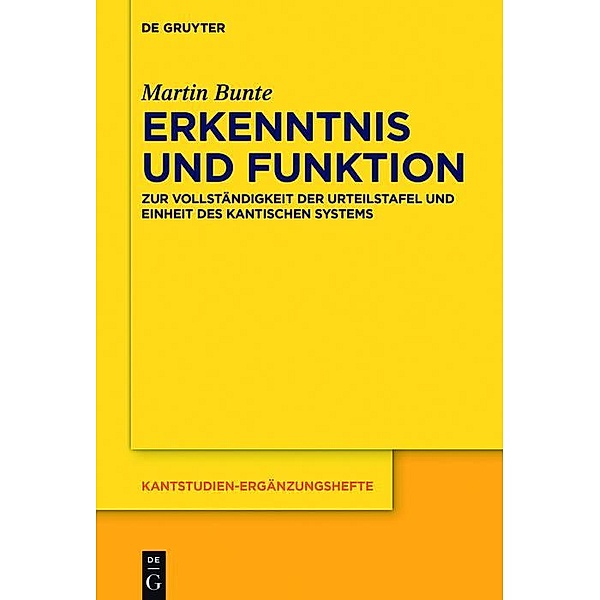 Erkenntnis und Funktion / Kantstudien-Ergänzungshefte Bd.189, Martin Bunte
