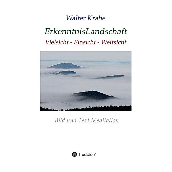 ErkenntnisLandschaft, Walter Krahe