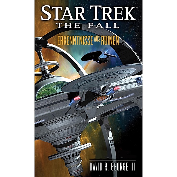 Erkenntnisse aus Ruinen / Star Trek - The Fall Bd.1, David R. George III