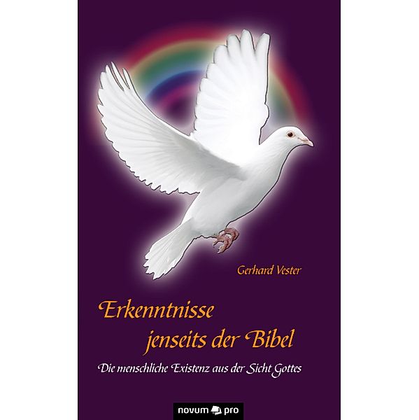 Erkenntnisse jenseits der Bibel, Vester Gerhard