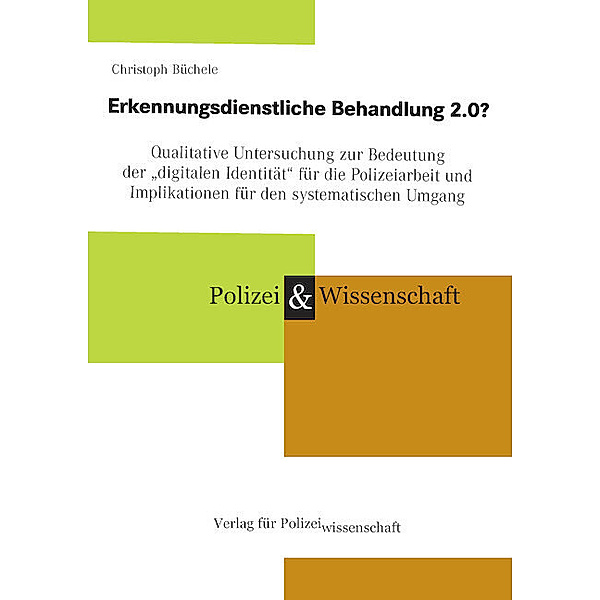 Erkennungsdienstliche Behandlung 2.0?, Christoph Büchele