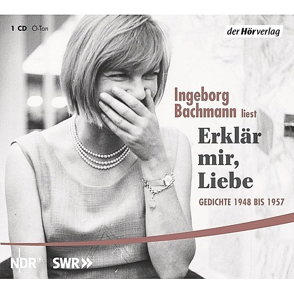 Erklär mir, Liebe,Audio-CD, Ingeborg Bachmann