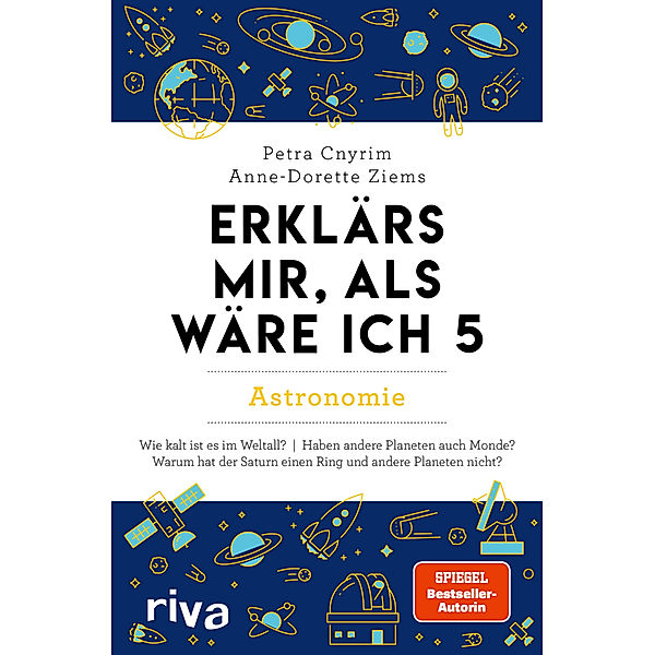 Erklärs mir, als wäre ich 5 - Astronomie, Petra Cnyrim, Anne-Dorette Ziems