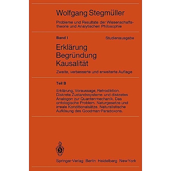 Erklärung, Begründung, Kausalität, Wolfgang Stegmüller