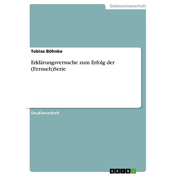 Erklärungsversuche zum Erfolg der (Fernseh)Serie, Tobias Böhnke