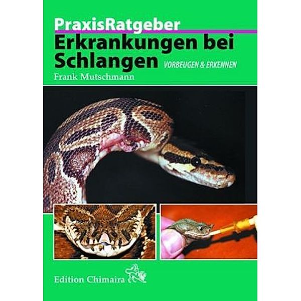 Erkrankungen bei Schlangen, Frank Mutschmann