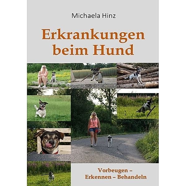 Erkrankungen beim Hund, Michaela Hinz