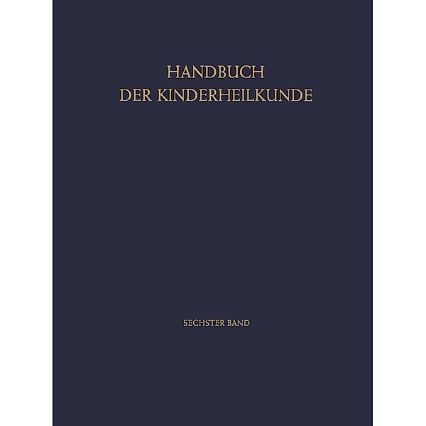 Erkrankungen der Stützgewebe Erkrankungen des Blutes und der Blutbildenden Organe / Handbuch der Kinderheilkunde Bd.6