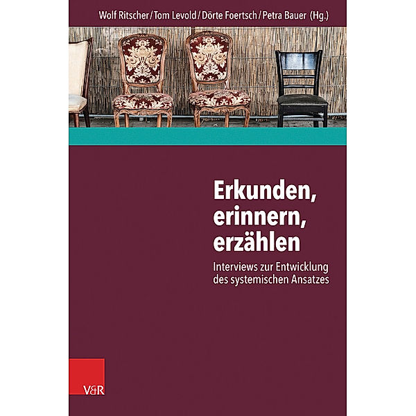 Erkunden, erinnern, erzählen: Interviews zur Entwicklung des systemischen Ansatzes