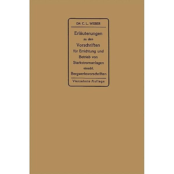 Erläuterungen zu den Vorschriften für die Errichtung und den Betrieb elektrischer Starkstromanlagen, Carl Ludwig Weber