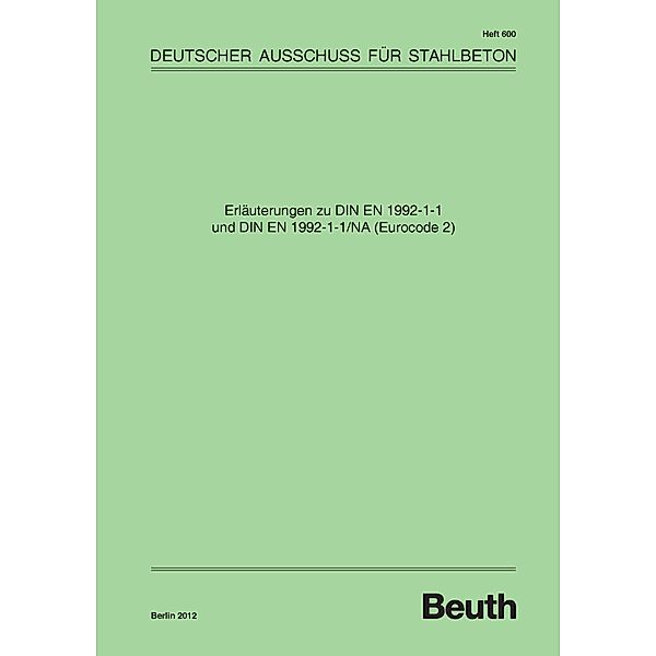 Erläuterungen zu DIN EN 1992-1-1 und DIN EN 1992-1-1/NA (Eurocode 2)