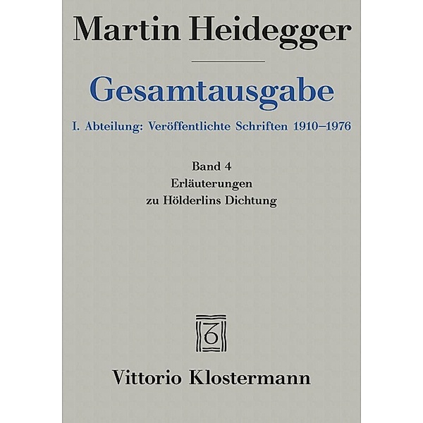Erläuterungen zu Hölderlins Dichtung (1936-1968), Martin Heidegger