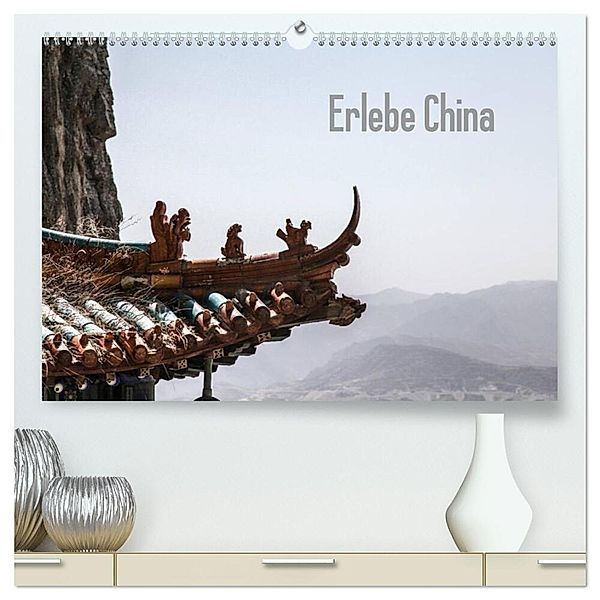 Erlebe China (hochwertiger Premium Wandkalender 2024 DIN A2 quer), Kunstdruck in Hochglanz, Wulf Christiansen