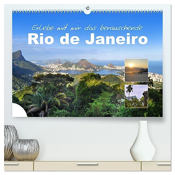 Erlebe mit mir das berauschende Rio de Janeiro (hochwertiger Premium Wandkalender 2025 DIN A2 quer), Kunstdruck in Hochglanz, Calvendo, Nadine Büscher
