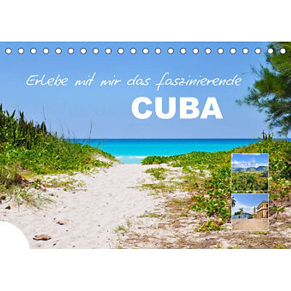 Erlebe mit mir das faszinierende Cuba (Tischkalender 2022 DIN A5 quer), Nadine Büscher