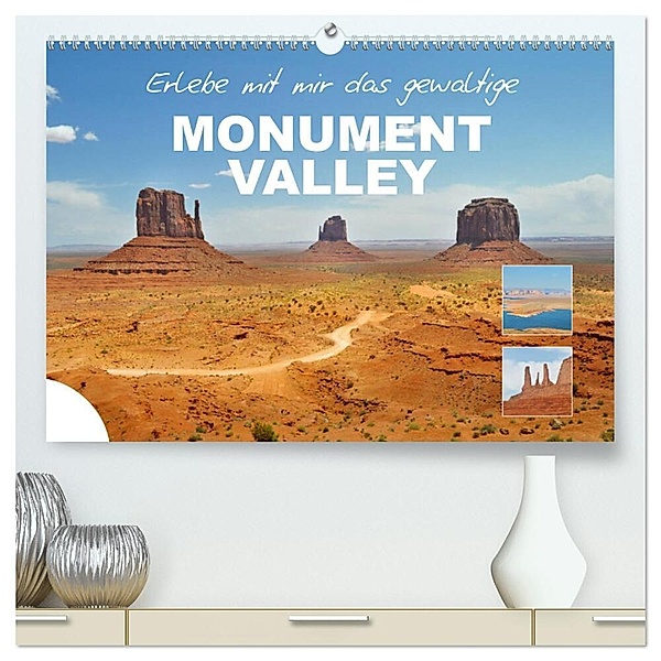 Erlebe mit mir das gewaltige Monument Valley (hochwertiger Premium Wandkalender 2025 DIN A2 quer), Kunstdruck in Hochglanz, Calvendo, Nadine Büscher