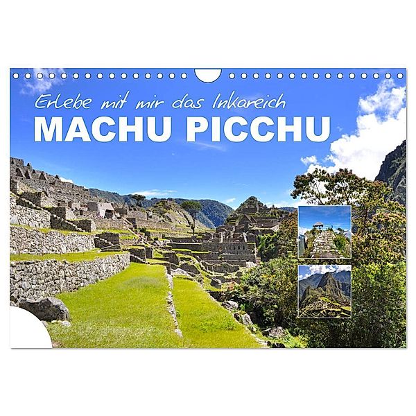 Erlebe mit mir das Inkareich Machu Picchu (Wandkalender 2025 DIN A4 quer), CALVENDO Monatskalender, Calvendo, Nadine Büscher