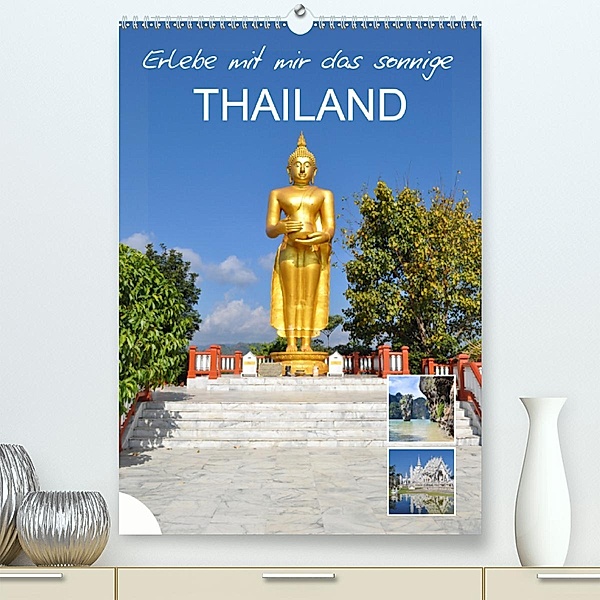 Erlebe mit mir das sonnige Thailand (Premium, hochwertiger DIN A2 Wandkalender 2021, Kunstdruck in Hochglanz), Nadine Büscher