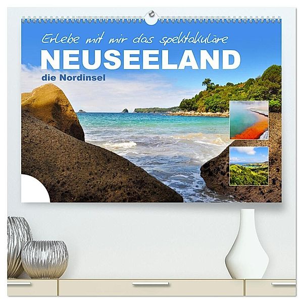 Erlebe mit mir das spektakuläre Neuseeland (hochwertiger Premium Wandkalender 2025 DIN A2 quer), Kunstdruck in Hochglanz, Calvendo, Nadine Büscher