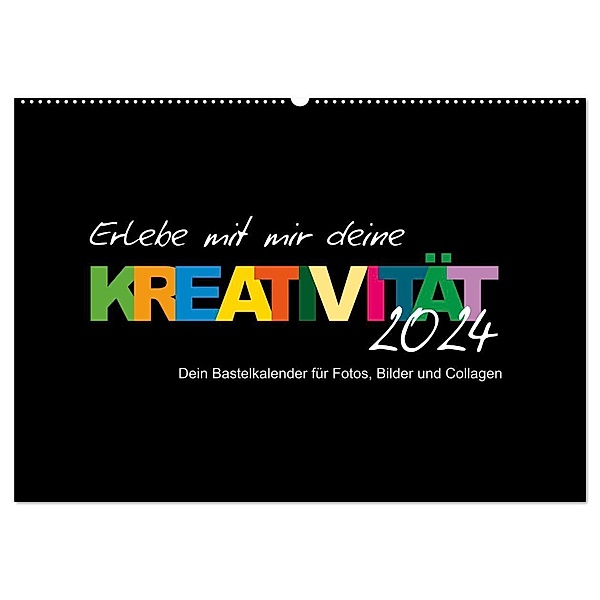 Erlebe mit mir deine Kreativität (Wandkalender 2024 DIN A2 quer), CALVENDO Monatskalender, Nadine Büscher