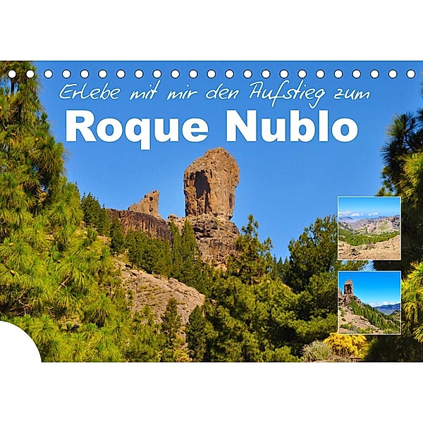 Erlebe mit mir den Aufstieg zum Roque Nublo (Tischkalender 2023 DIN A5 quer), Nadine Büscher