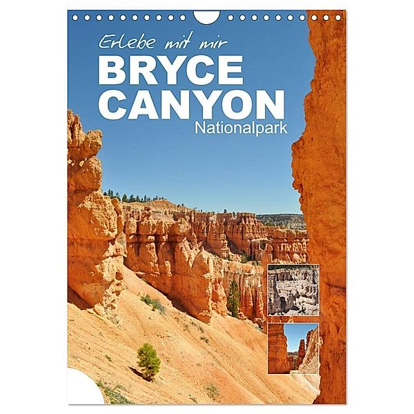 Erlebe mit mir den Bryce Canyon Nationalpark (Wandkalender 2024 DIN A4 hoch), CALVENDO Monatskalender, Nadine Büscher