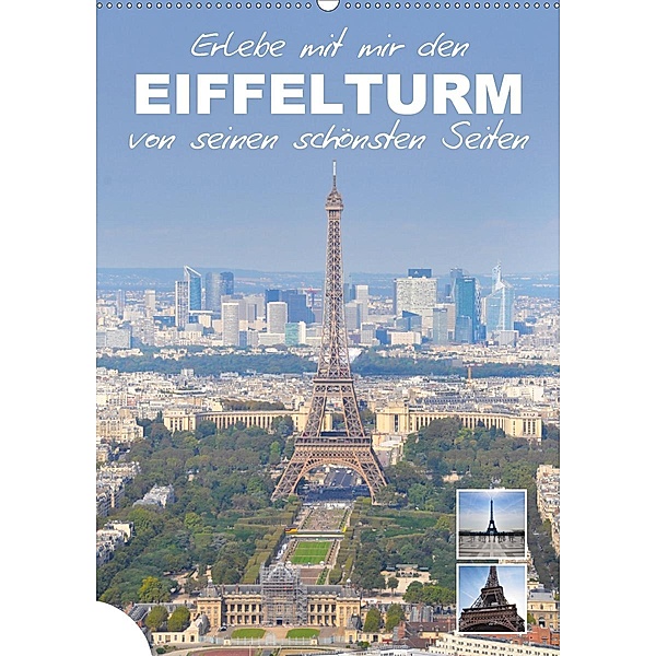 Erlebe mit mir den Eiffelturm von seinen schönsten Seiten (Wandkalender 2021 DIN A2 hoch), Nadine Büscher