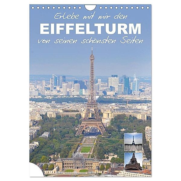Erlebe mit mir den Eiffelturm von seinen schönsten Seiten (Wandkalender 2024 DIN A4 hoch), CALVENDO Monatskalender, Nadine Büscher
