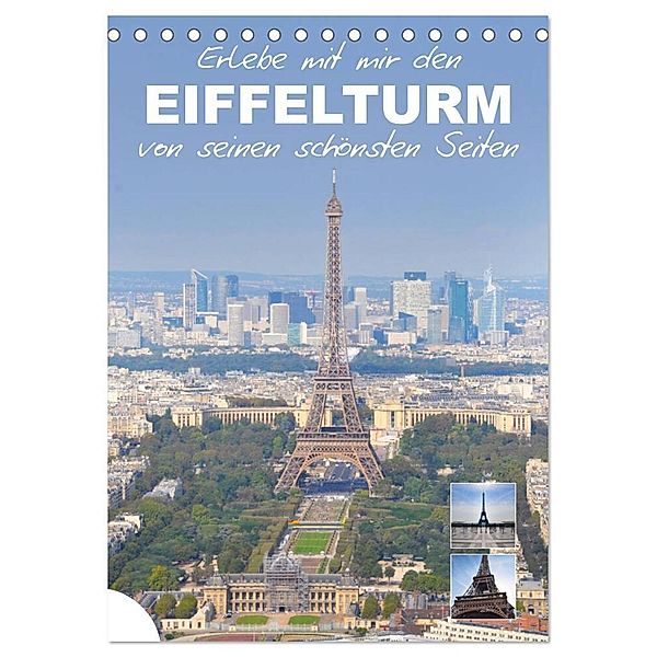 Erlebe mit mir den Eiffelturm von seinen schönsten Seiten (Tischkalender 2024 DIN A5 hoch), CALVENDO Monatskalender, Nadine Büscher