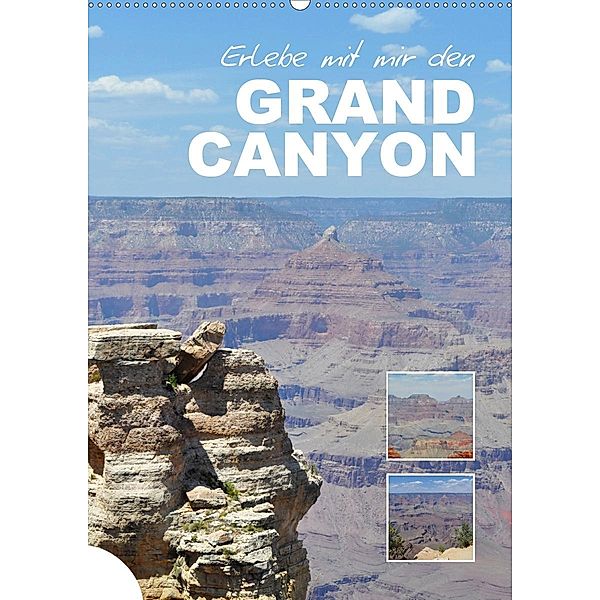 Erlebe mit mir den Grand Canyon (Wandkalender 2021 DIN A2 hoch), Nadine Büscher