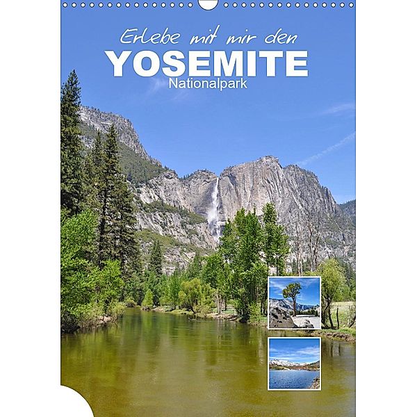 Erlebe mit mir den Yosemite Nationalpark (Wandkalender 2021 DIN A3 hoch), Nadine Büscher