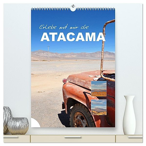 Erlebe mit mir die Atacama (hochwertiger Premium Wandkalender 2025 DIN A2 hoch), Kunstdruck in Hochglanz, Calvendo, Nadine Büscher