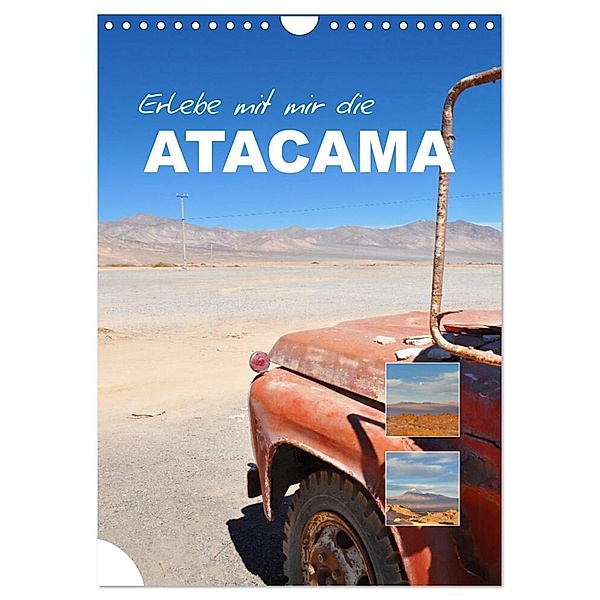 Erlebe mit mir die Atacama (Wandkalender 2024 DIN A4 hoch), CALVENDO Monatskalender, Nadine Büscher