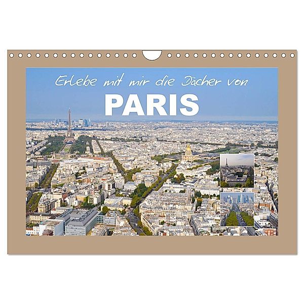 Erlebe mit mir die Dächer von Paris (Wandkalender 2025 DIN A4 quer), CALVENDO Monatskalender, Calvendo, Nadine Büscher