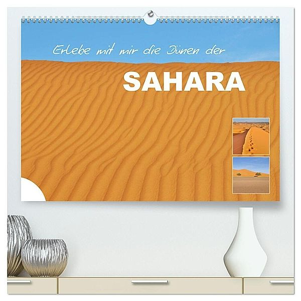 Erlebe mit mir die Dünen der Sahara (hochwertiger Premium Wandkalender 2025 DIN A2 quer), Kunstdruck in Hochglanz, Calvendo, Nadine Büscher