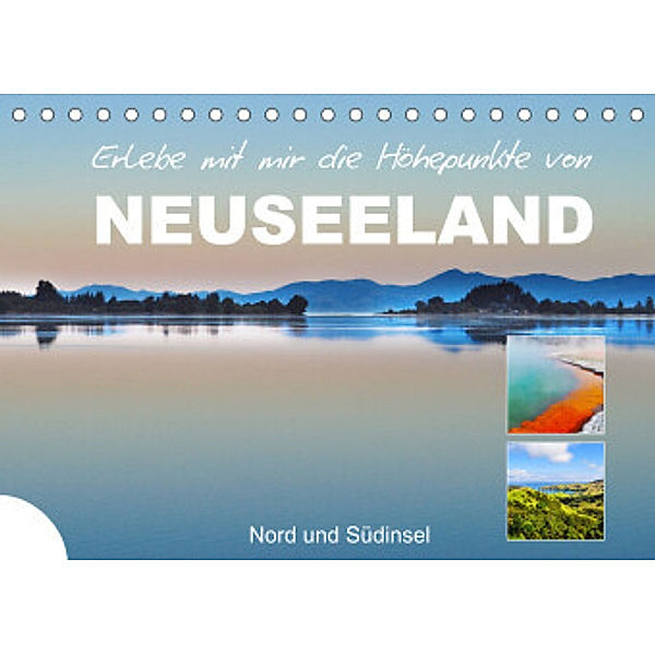 Erlebe mit mir die Höhepunkte von Neuseeland (Tischkalender 2022 DIN A5 quer), Nadine Büscher