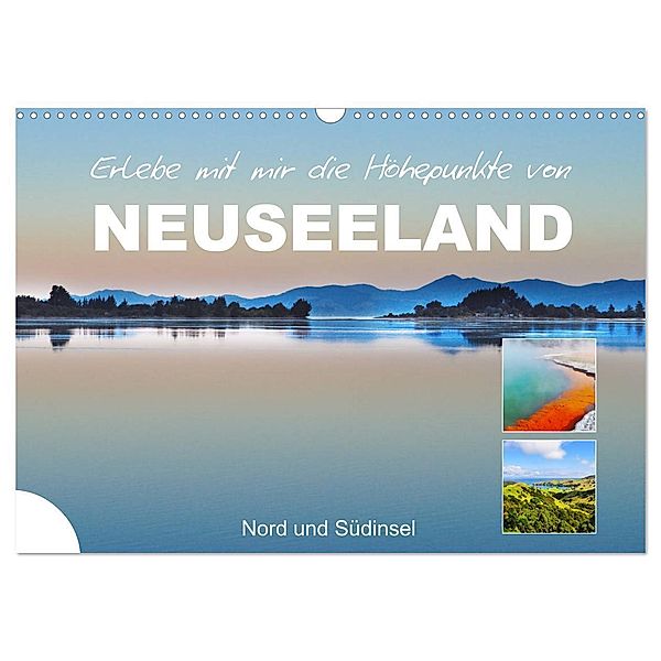 Erlebe mit mir die Höhepunkte von Neuseeland (Wandkalender 2024 DIN A3 quer), CALVENDO Monatskalender, Nadine Büscher