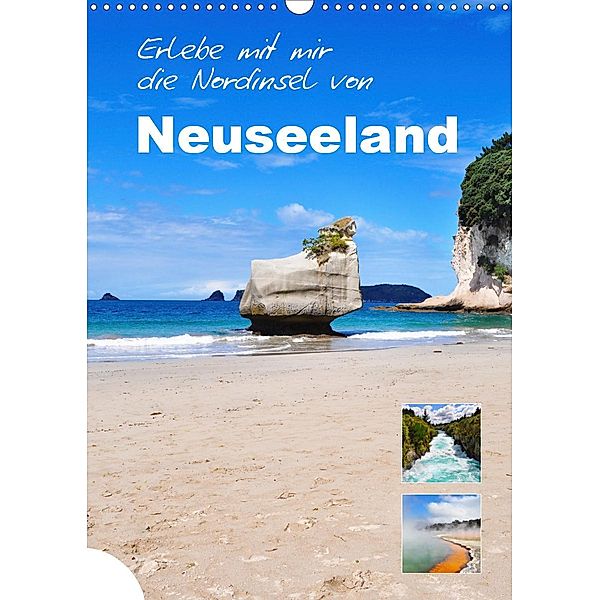 Erlebe mit mir die Nordinsel von Neuseeland (Wandkalender 2021 DIN A3 hoch), Nadine Büscher
