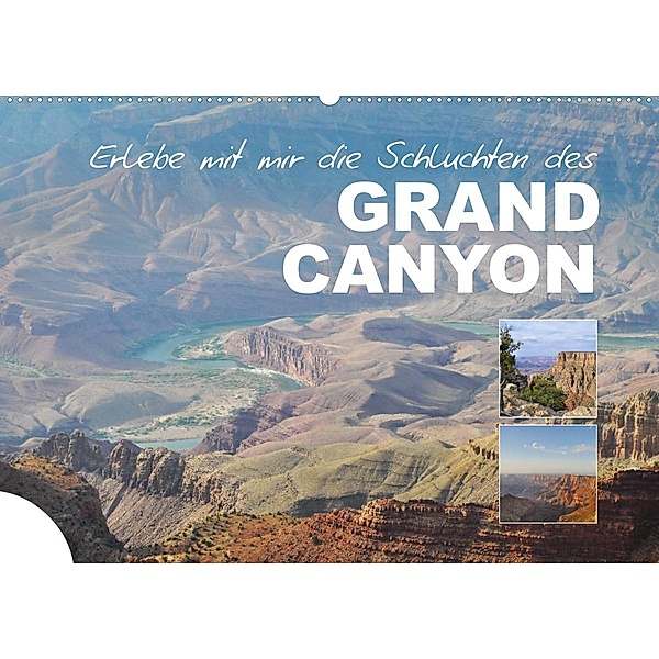 Erlebe mit mir die Schluchten des Grand Canyon (Wandkalender 2023 DIN A2 quer), Nadine Büscher