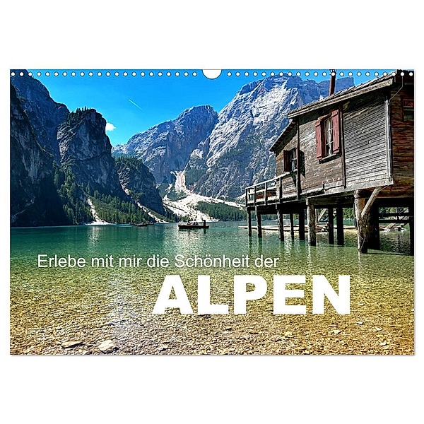 Erlebe mit mir die Schönheit der Alpen (Wandkalender 2024 DIN A3 quer), CALVENDO Monatskalender, Calvendo, Nadine Büscher