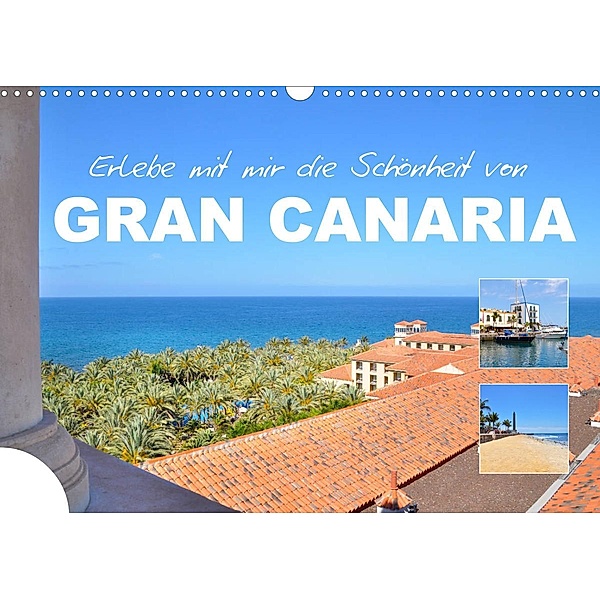 Erlebe mit mir die Schönheit von Gran Canaria (Wandkalender 2023 DIN A3 quer), Nadine Büscher