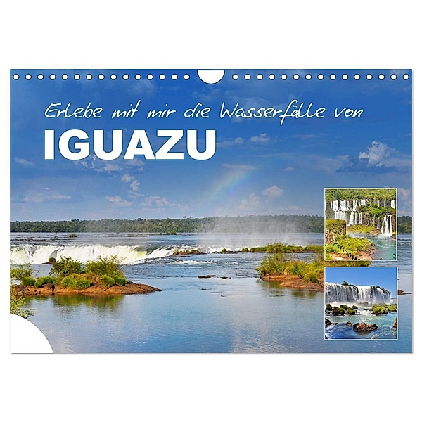 Erlebe mit mir die Wasserfälle von Iguazu (Wandkalender 2024 DIN A4 quer), CALVENDO Monatskalender, Nadine Büscher