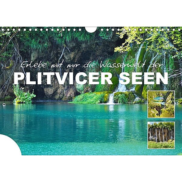 Erlebe mit mir die Wasserwelt der Plitvicer Seen (Wandkalender 2021 DIN A4 quer), Nadine Büscher