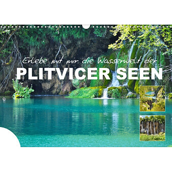 Erlebe mit mir die Wasserwelt der Plitvicer Seen (Wandkalender 2022 DIN A3 quer), Nadine Büscher