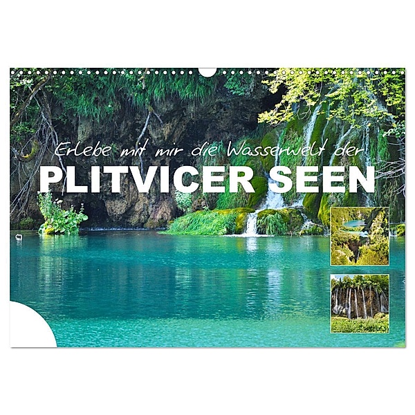 Erlebe mit mir die Wasserwelt der Plitvicer Seen (Wandkalender 2024 DIN A3 quer), CALVENDO Monatskalender, Nadine Büscher