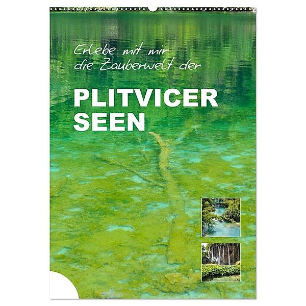 Erlebe mit mir die Zauberwelt der Plitvicer Seen (Wandkalender 2024 DIN A2 hoch), CALVENDO Monatskalender, Nadine Büscher